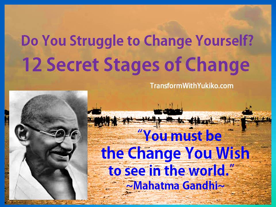 Do You Struggle To Change Yourself? 12 Secret Stages Of Change